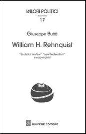 William H. rehnquist. «Judicial review», «new federalism» e nuovi diritti