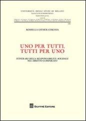 Uno per tutti, tutti per uno. Itinerari della responsabilità solidale nel diritto comparato