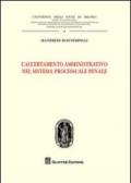 L'accertamento amministrativo nel sistema processuale penale