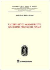 L'accertamento amministrativo nel sistema processuale penale