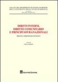 Diritti interni, diritto comunitario e principi sovranazionali. Profili amministrativistici