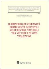 Il principio di sovranità permanente dei popoli sulle risorse naturali tra vecchie e nuove violazioni