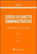 Corso di diritto amministrativo. Profili sostanziale e processuali (2 vol.)