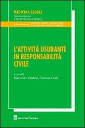 L'attività usurante in responsabilità civile