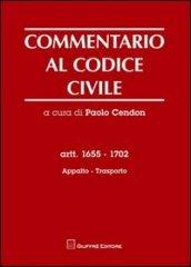 Commentario al codice civile. Artt. 1655-1702: Appalto. Trasporto