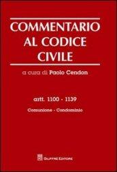 Commentario al codice civile. Artt. 1100-1139: Comunione. Condominio