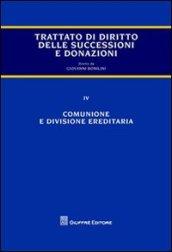Trattato di diritto delle successioni e donazioni. 4.Comunione e divisione ereditaria