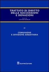 Trattato di diritto delle successioni e donazioni. 4.Comunione e divisione ereditaria