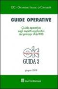 Guide operative. Guida operativa sugli aspetti applicativi dei principi (IAS7IFRS) (2008). 3.
