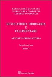 Revocatoria ordinaria e fallimentare. Azione surrogatoria