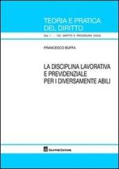 La disciplina lavorativa e previdenziale per i diversamente abili