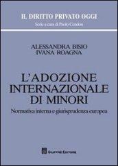 L'adozione internazionale di minori. Normativa interna e giurisprudenza europea