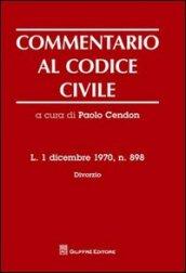 Commentario al codice civile. L. 1 dicembre 1970, n. 898. Divorzio