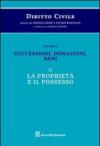 Diritto civile. 2.Successioni, donazioni, beni. La proprietà e il possesso