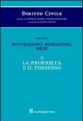 Diritto civile. 2.Successioni, donazioni, beni. La proprietà e il possesso