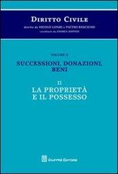 Diritto civile. 2.Successioni, donazioni, beni. La proprietà e il possesso