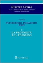 Diritto civile. 2.Successioni, donazioni, beni. La proprietà e il possesso