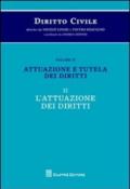 Diritto civile. 4.Attuazione e tutela dei diritti. L'attuazione dei diritti