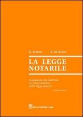 La legge notarile. Commento con dottrina e giurisprudenza delle leggi notarili