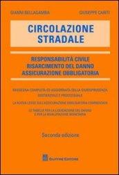 Circolazione stradale. Responsabilità civile. Risarcimento del danno. Assicurazione obbligatoria