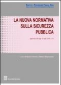 La nuova normativa sulla sicurezza pubblica