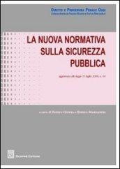 La nuova normativa sulla sicurezza pubblica