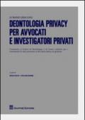 Deontologia privacy per avvocati e investigatori privati