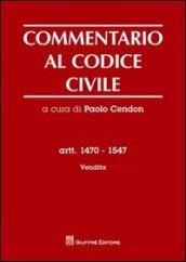 Commentario al codice civile. Artt. 1470-1547: Vendita