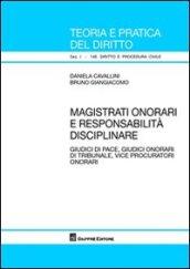 Magistrati onorari e responsabilità disciplinare. Giudici di pace, giudici onorari di tribunale, vice procuratori onorari