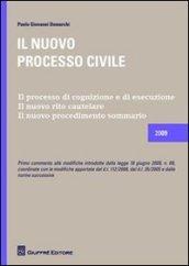 Il nuovo processo civile. Il processo di cognizione e di esecuzione. Il nuovo rito cautelare. Il nuovo procedimento sommario