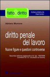 Diritto penale del lavoro. Nuove figure e questioni controverse