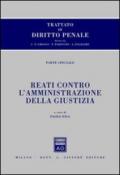 Trattato di diritto penale. Parte speciale. Reati contro l'amministrazione della giustizia