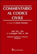 Commentario al codice civile. Artt. 231-314: L. 4 maggio 1983. Filiazione legittima e naturale. Adozione