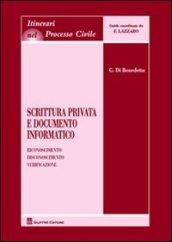 Scrittura privata e documento informatico. Riconoscimento, disconoscimento, verificazione