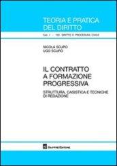 Il contratto a formazione progressiva. Struttura, casistica e tecniche di redazione