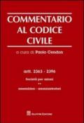 Commentario al codice civile. Artt. 2363-2396: Società per azioni. Assemblea, amministratori