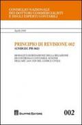 Principio di revisione. Documento 002. Modalità di redazione della relazione di controllo contabile ai sensi dell'art. 2409 ter del codici civile