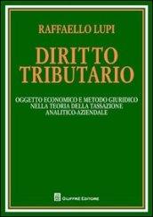 Diritto tributario. Oggetto economico e metodo giuridico nella teoria della tassazione analitico-aziendale