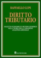 Diritto tributario. Oggetto economico e metodo giuridico nella teoria della tassazione analitico-aziendale