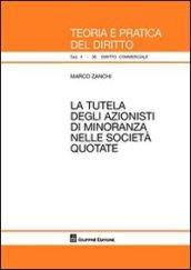 La tutela degli azionisti di minoranza nelle società quotate