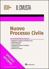 Il civilista. Nuovo processo civile