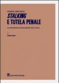 Stalking e tutela penale. Le novità introdotte nel sistema giuridico dalla L.38/2009