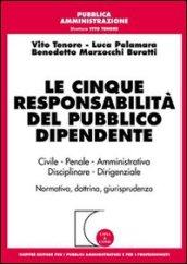 Le cinque responsabilità del pubblico dipendente