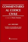 Commentario al codice civile. Artt. 2452-2483: Società in accomandita per azioni. Società a responsabilità limitata