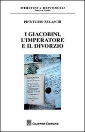 I giacobini, l'imperatore e il divorzio