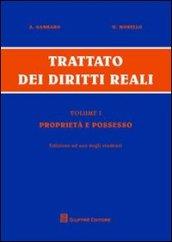 Trattato dei diritti reali. Ediz. speciale per studenti. 1.Proprietà e possesso