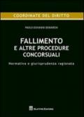 Fallimento e altre procedure concorsuali. Normativa e giurisprudenza ragionata