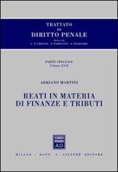 Trattato di diritto penale. Parte speciale. 17.Reati in materia di finanze e tributi