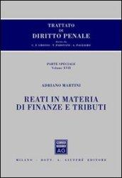 Trattato di diritto penale. Parte speciale. 17.Reati in materia di finanze e tributi