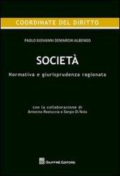 Società. Normativa e giurisprudenza ragionata